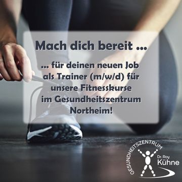Trainer gesucht im Gesundheitszentrum Dr. Roy Kühne Northeim