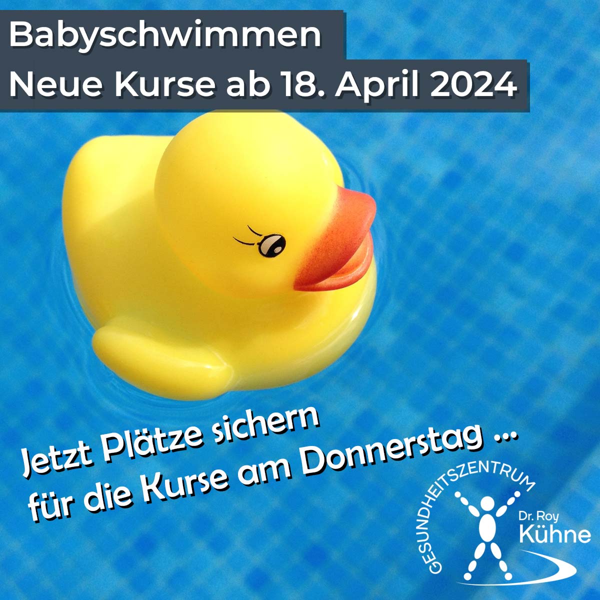 Babyschwimmen donnerstags mit Desiree im Gesundheitazentrum Dr. Roy Kühne Northeim ab dem 18. April 2024