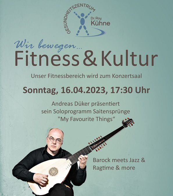 Wir bewegen ... Fitness und Kultur, Konzert im Gesundheitszentrum, Andreas Düker
